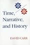 Time, Narrative, and History (Studies in Phenomenology and Existential Philosophy)