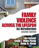 Family Violence Across the Lifespan 2nd (second) edition Text Only