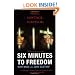Six Minutes to Freedom