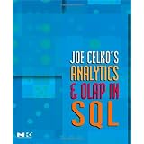 Joe Celko's Analytics and OLAP in SQL (The Morgan Kaufmann Series in Data Management Systems)by Joe Celko