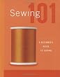 Sewing 101: A Beginners Guide to Sewing