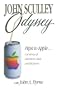 Odyssey: Pepsi to Apple : A Journey of Adventure, Ideas, and the Future
