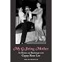 My G-string Mother: At Home and Backstage with Gypsy Rose Lee