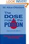 Dose Makes the Poison: A Plain-Language Guide to Toxicology