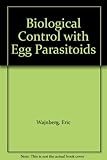Biological control with egg parasitoids