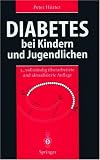 Diabetes bei Kindern und Jugendlichen: Klinik - Therapie - Rehabilitation
