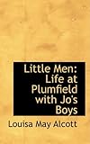 Little Men: Life at Plumfield With Jo&#039;s Boys