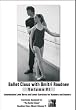 Ballet Class Intermediate Level with Dmitri Roudnev