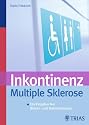 Inkontinenz – Multiple Sklerose: Ein Ratgeber bei Blasen- und Darmstörungen