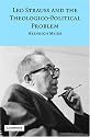 Leo Strauss and the Theologico-Political Problem (Modern European Philosophy)
