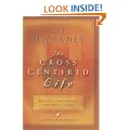 The Cross-centered Life (Lifechange Books)
