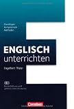 Englisch unterrichten: Grundlagen - Kompetenzen - Methoden: Buch mit Video-DVDs. Fachdidaktik mit 12 gefilmten Unterrichtsstunden