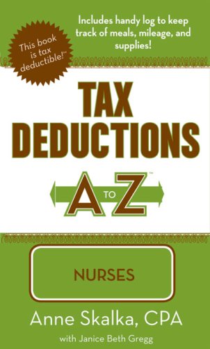 Tax Deductions A to Z for Nurses (Tax Deductions A to Z series)