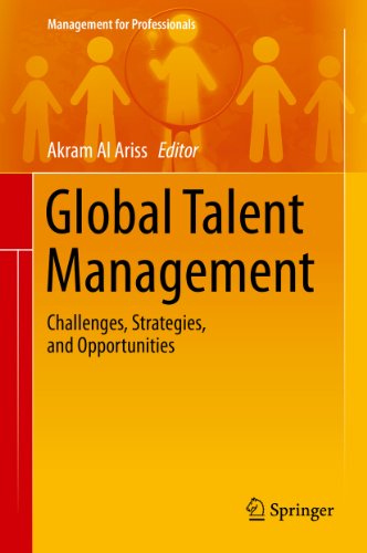 Global Talent Management: Challenges, Strategies, and Opportunities (Management for Professionals)