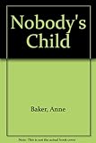 Nobody's child