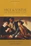 Vice and Virtue in Everyday Life (with InfoTrac)