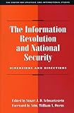 The information revolution and national security : dimensions and directions