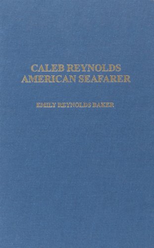 Caleb Reynolds: American Seafarer (Alaska History Series)