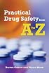 Practical Drug Safety From A to Z