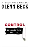 Control: Exposing the Truth About Guns