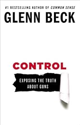 Control: Exposing the Truth About Guns