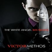 The White Angel Murder | [Victor Methos]