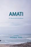 Amati: Of Chance and Coincidence