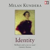 Identity | [Milan Kundera]