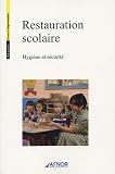 Revue AFNOR  / Restauration scolaire : Hygiène et sécurité