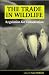 The Trade in Wildlife: Regulation for Conservation