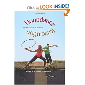 Hoopdance Revolution: Mindfulness in Motion Hoopdance Revolution: Mindfulness in Motion