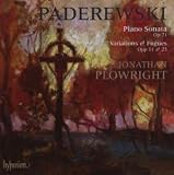 Paderewski: Piano Sonata Op. 21; Variations & Fugues Opp. 11 & 13