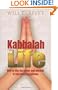 Kabbalah for Life: How to Use the Power and Wisdom of this Ancient Tradition
