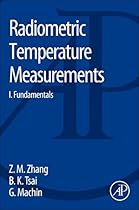 Radiometric Temperature Measurements, Volume 42: I. Fundamentals (Experimental Methods in the Physical Sciences) Radiometric Temperature Measurements, Volume 42: I. Fundamentals (Experimental Methods in the Physical Sciences)
