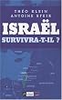 Isra�l survivra-t-il ? : Entretiens