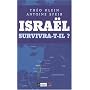 Isra�l survivra-t-il ? : Entretiens
