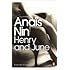 Henry and June: (From the Unexpurgated Diary of Anais Nin) (Penguin Modern Classics)