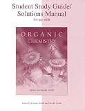 Study Guide/Solutions Manual to accompany Organic Chemistry
