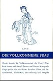 Bild zu: Die vollkommene Frau - Das chinesische Sch&ouml;nheitsideal