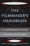 The Filmmaker's Handbook: A Comprehensive Guide for the Digital Age
