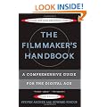 Filmmaker's Handbook, The: A Comprehensive Guide for the Digital Age