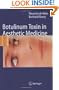 Botulinum Toxin in Aesthetic Medicine