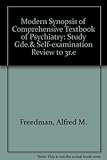 Study guide and self-examination review for Modern synopsis of comprehensive textbook of psychiatry/III