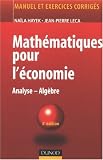 Math�matiques pour l'�conomie : Analyse-Alg�bre