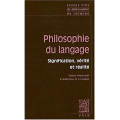 Textes cl�s de philosophie du langage. Vol I: signification, v�rit� et r�alit�