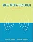 Mass Media Research: An Introduction (with InfoTrac?) (Wadsworth Series in Mass Communication and Journalism)
