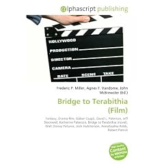 Bridge to Terabithia (Film): Fantasy, Drama film, G�bor Csup�, David L. Paterson, Jeff Stockwell, Katherine Paterson, Bridge to Terabithia (novel), ... Hutcherson, AnnaSophia Robb, Robert Patrick