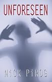 Unforeseen (A Thomas Prescott Novel)
