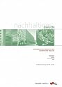 Nachhaltiges Bauen - Eine qualitative &Uuml;bersicht und quantitative Analyse: Definitionen, Grundlagen, Analyse, Zusammenfasung, Fazit