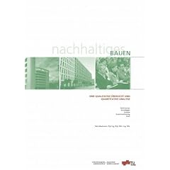 Nachhaltiges Bauen - Eine qualitative �bersicht und quantitative Analyse: Definitionen, Grundlagen, Analyse, Zusammenfasung, Fazit